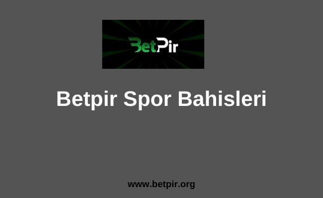 Betpir Spor Bahisleri