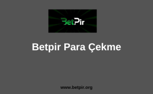 Betpir Para Çekme