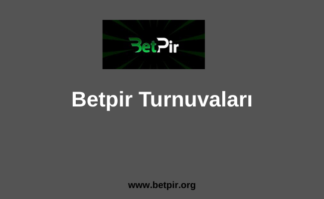 Betpir Turnuvaları