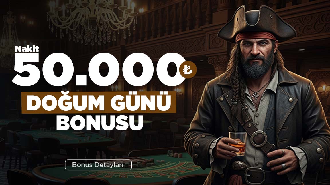 50.000 TL Doğum Günü Bonusu